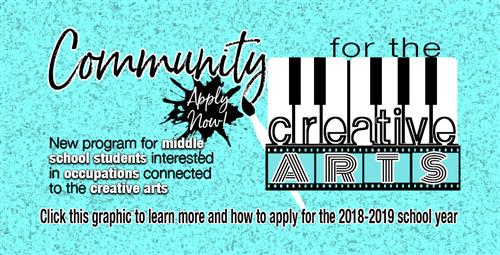 New Middle School Community for the Creative Arts Program Now Accepting Applications 