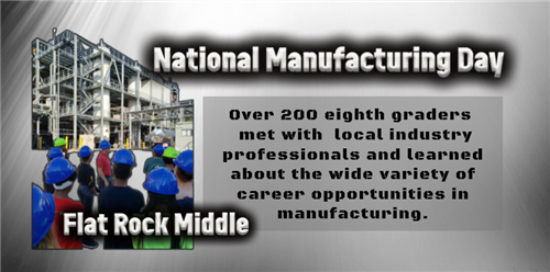 Flat Rock Middle Celebrates National Manufacturing Day  