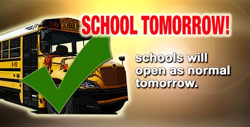 Schools Open Tomorrow 